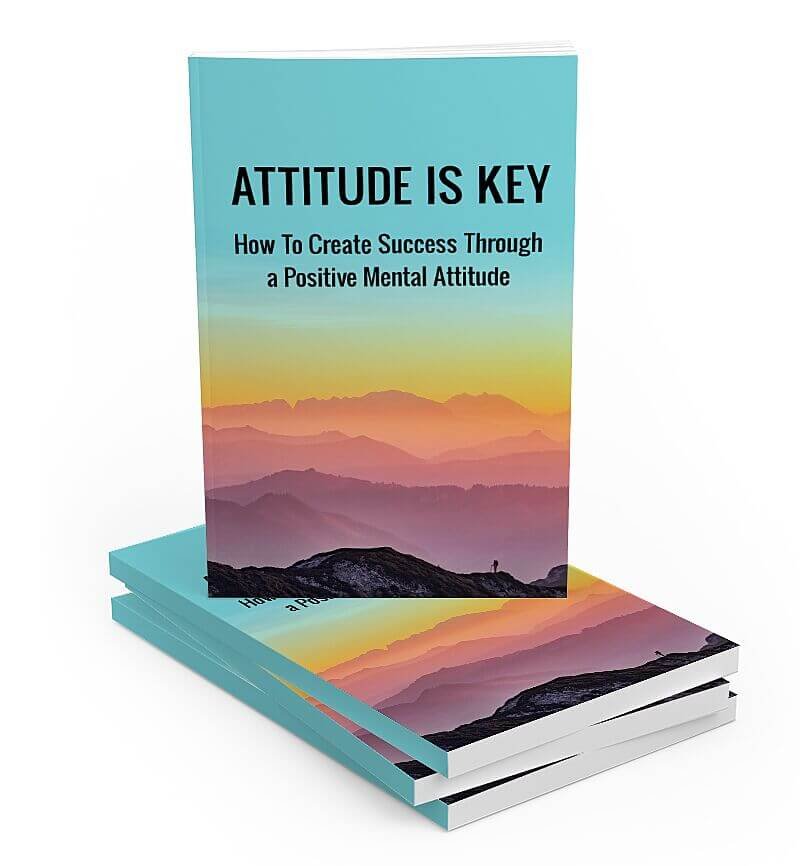 Unleash Success through a Positive Mental Attitude eBook & Checklist - Transform Your Life, Achieve Success 1 attitude